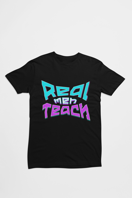 Real Men Teach Tee